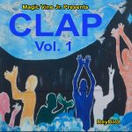 New Music Albums, (Magic Vine Jr. presents “Clap” Volume 1 and 2 ) are available NOW!!!