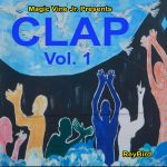 New Music Albums, (Magic Vine Jr. presents “Clap” Volume 1 and 2 ) are available NOW!!!